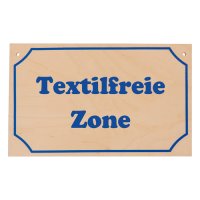 Hinweisschild "Textilfreie Zone"